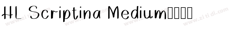 HL Scriptina Medium字体转换